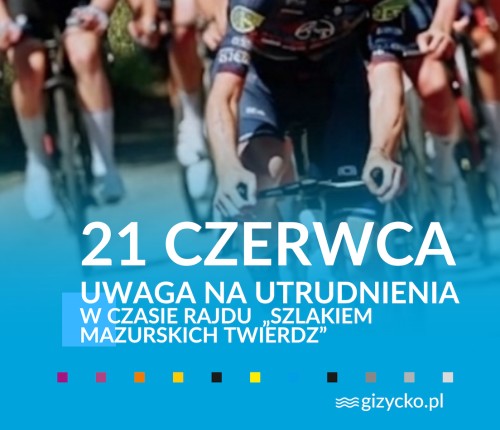 UTRUDNIENIA W RUCHU PODCZAS rajdu „Szlak Mazurskich Twierdz” | 21 czerwca
