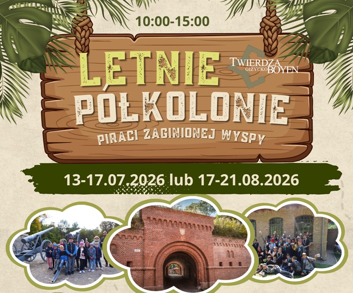Letnie półkolonie | Twierdza Boyen
